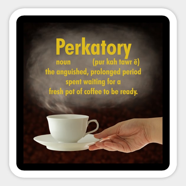 Perkatory Sticker by cdclocks